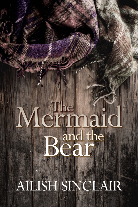 Cover of Ailish Sinclair's 'The Mermaid and the Bear'