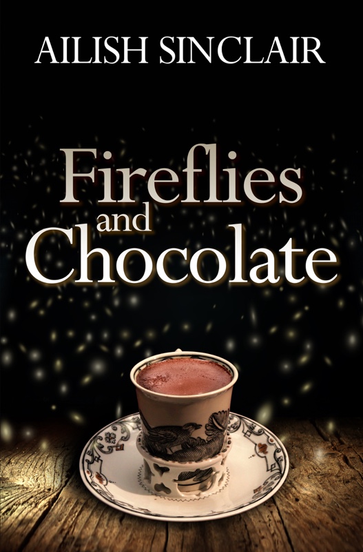 Fireflies and Chocolate by Ailish Sinclair, out 2021